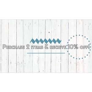 Purchase 2 items, get 10% off!